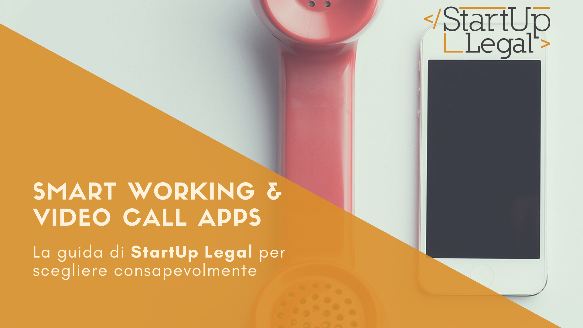 Smartworking a Video Call application - StartUp Legal: gli specialisti delle startup